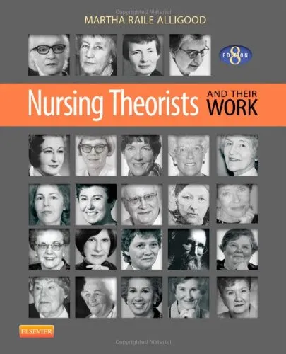 Cover of Nursing Theorists and Their Work, 8e