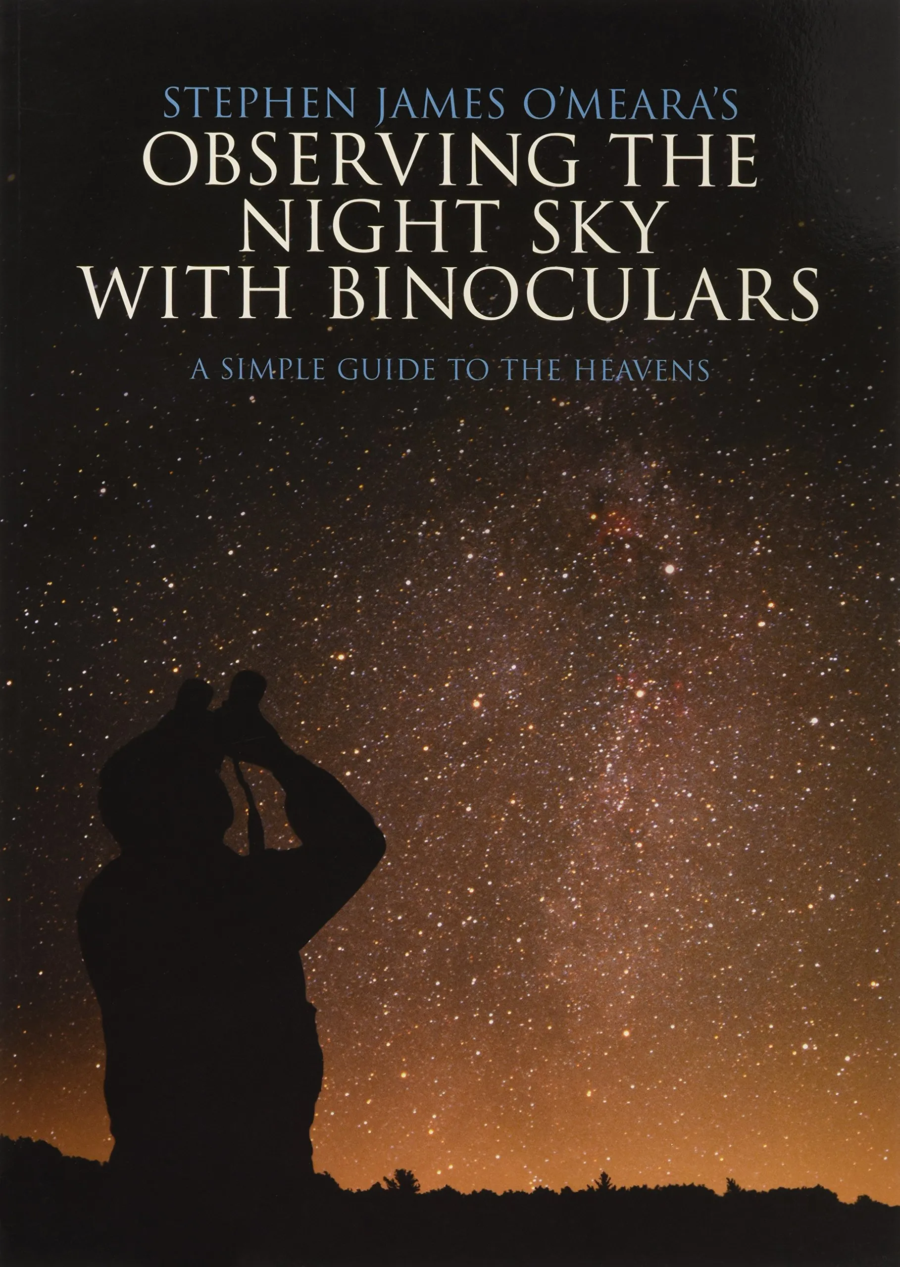 Observing the Night Sky with Binoculars: A Simple Guide to the Heavens