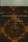 On Beyond Living: Rhetorical Transformations of the Life Sciences (Writing Science)