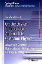 On the Device-Independent Approach to Quantum Physics: Advances in Quantum Nonlocality and Multipartite Entanglement Detection