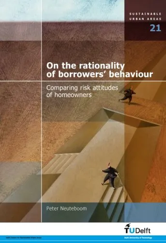 On the Rationality of Borrowers Behaviour: Comparing Risk Attitudes of Homeowners - Volume 21 Sustainable Urban Areas