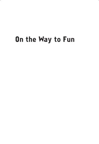 On the Way to Fun. An Emotion-Based Approach to Successful Game Design