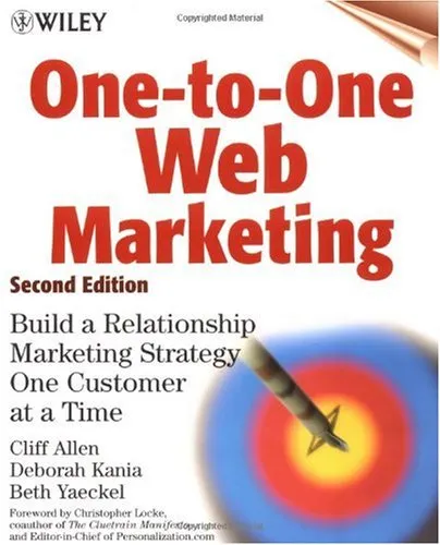 One-to-One Web Marketing: Build a Relationship Marketing Strategy One Customer at a Time, Second Edition