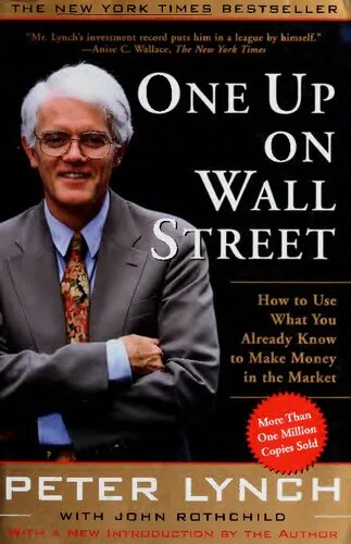 One Up On Wall Street: How To Use What You Already Know To Make Money In The Market