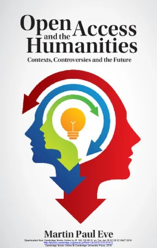 Open Access and the Humanities: Contexts, Controversies and the Future