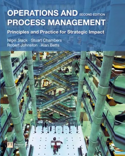 Operations and Process Management: Principles and Practice for Strategic Impact (2nd Edition)