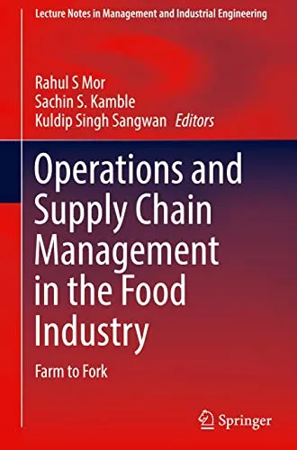 Cover of Operations and Supply Chain Management in the Food Industry: Farm to Fork