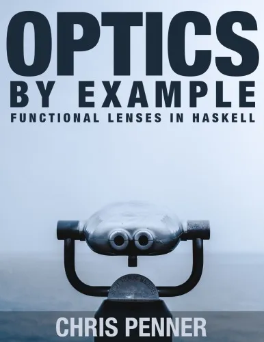 Optics By Example: Functional lenses in Haskell