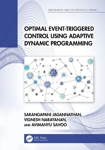 Optimal Event-Triggered Control Using Adaptive Dynamic Programming (Automation and Control Engineering)