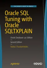 Oracle SQL Tuning with Oracle SQLTXPLAIN: Oracle Database 12c Edition