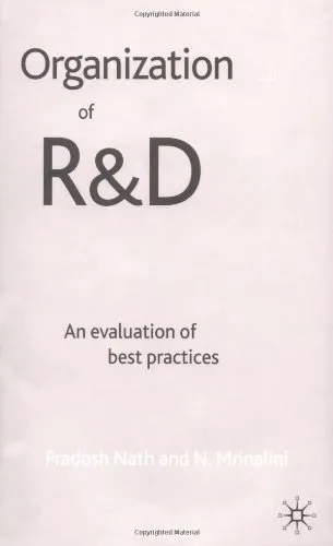 Organization of R & D: An Evaluation of Best Practices