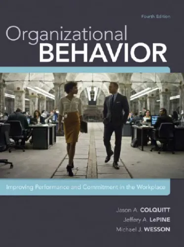 Organizational Behavior: Improving Performance and Commitment in the Workplace