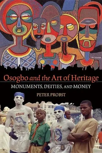 Osogbo and the Art of Heritage: Monuments, Deities, and Money