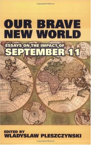 Our Brave New World: Essays on the Impact of September 11 (Hoover Institution Press Publication)