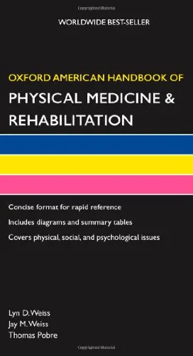 Oxford American handbook of physical medicine and rehabilitation