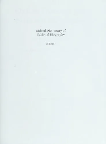 Oxford Dictionary of National Biography: In Association With the British Academy : From the Earliest Times to the Year 2000. Volume 1 Aaron-Amory