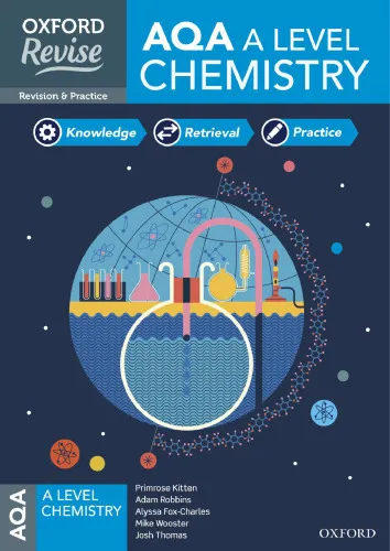 Oxford Revise: AQA A Level Chemistry Revision and Exam Practice