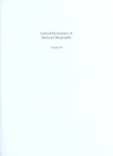 Oxford dictionary of national biography: from the earliest times to the year 2000 volume 40 Murrell–Nooth