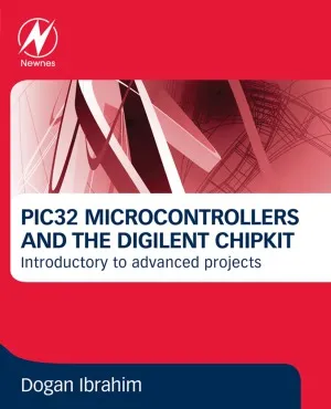 PIC32 Microcontrollers and the Digilent chipKIT  Introductory to Advanced