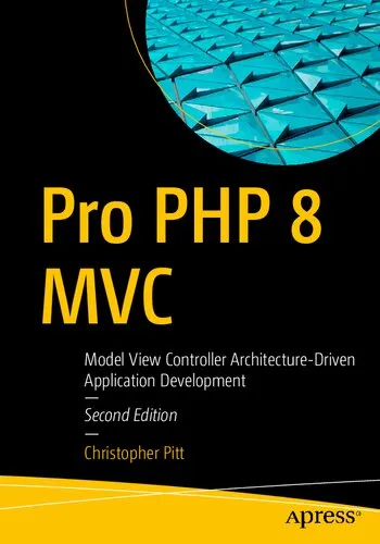 PRO PHP 8 MVC : model view controller architecture -driven application development.