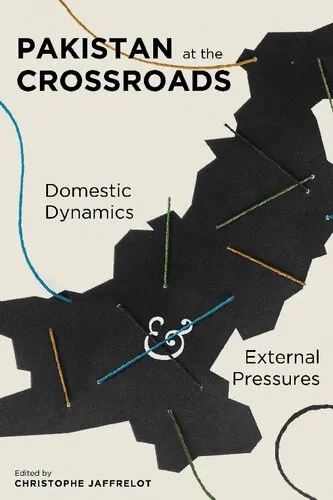 Pakistan at the Crossroads: Domestic Dynamics and External Pressures (Religion, Culture and Public Life): 21