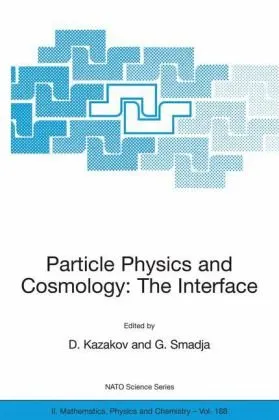 Particle Physics and Cosmology: The Interface