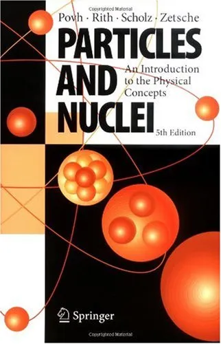 Particles and Nuclei: An Introduction to the Physical Concepts, 5th Edition