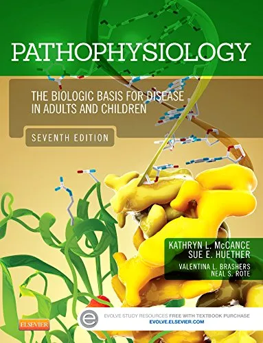 Pathophysiology: The Biologic Basis for Disease in Adults and Children, 7e