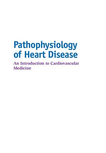 Pathophysiology of Heart Disease - An Introduction to Cardiovascular Medicine, 7e (Aug 5, 2020)_(1975120590)_(LWW)