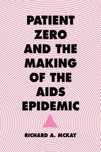 Patient zero and the making of the AIDS epidemic