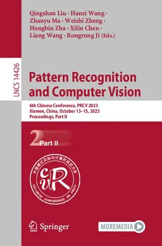 Pattern Recognition and Computer Vision: 6th Chinese Conference, PRCV 2023, Xiamen, China, October 13–15, 2023, Proceedings, Part II (Lecture Notes in Computer Science)