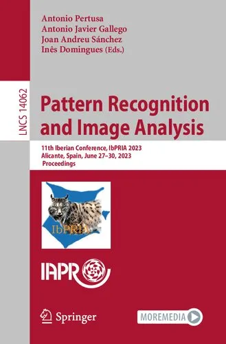 Pattern Recognition and Image Analysis: 11th Iberian Conference, IbPRIA 2023, Alicante, Spain, June 27–30, 2023, Proceedings (Lecture Notes in Computer Science)