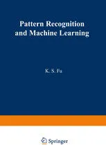 Pattern Recognition and Machine Learning: Proceedings of the Japan—U.S. Seminar on the Learning Process in Control Systems, held in Nagoya, Japan August 18–20, 1970