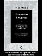 Patterns in language : an introduction to language and literary style