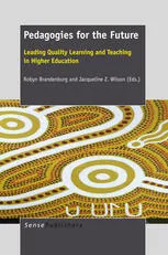 Pedagogies for the Future: Leading Quality Learning and Teaching in Higher Education