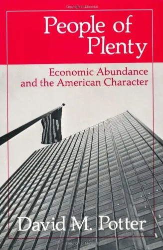 People of Plenty: Economic Abundance and the American Character (Walgreen Foundation Lectures)