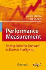 Performance Measurement: Linking Balanced Scorecard to Business Intelligence