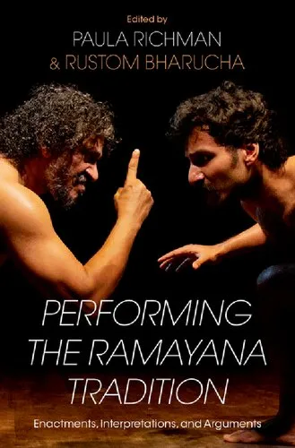 Performing the Ramayana Tradition: Enactments, Interpretations, and Arguments