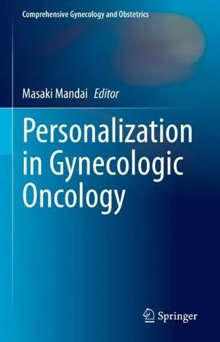 Personalization in Gynecologic Oncology (Comprehensive Gynecology and Obstetrics)