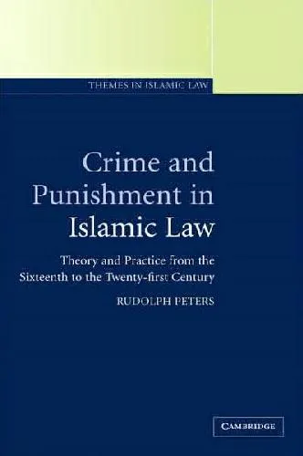 Peters - Crime and Punishment in Islamic Law