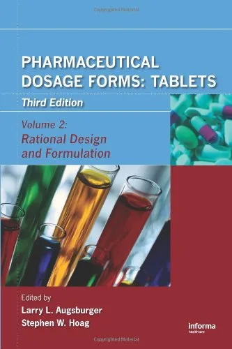 Pharmaceutical Dosage Forms: Tablets, Third Edition (Three-Volume Set): Pharmaceutical Dosage Forms: Tablets, Third Edition Volume 2: Rational Design and Formulation