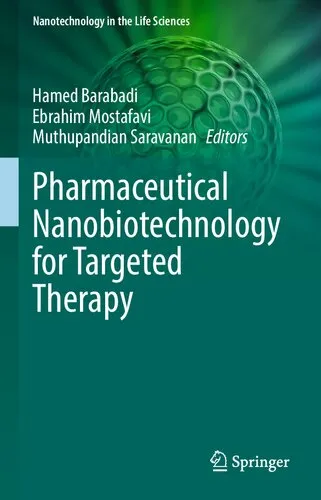 Pharmaceutical Nanobiotechnology for Targeted Therapy (Nanotechnology in the Life Sciences)