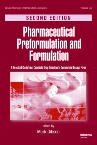 Pharmaceutical Preformulation and Formulation: A Practical Guide from Candidate Drug Selection to Commercial Dosage Form