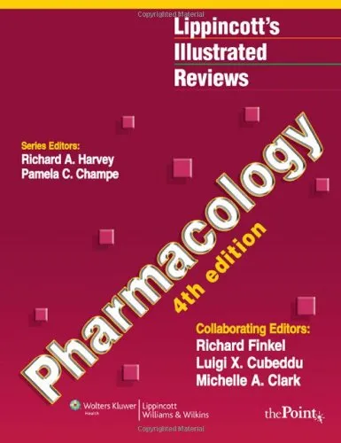 Pharmacology, 4th Edition (Lippincott’s Illustrated Reviews)