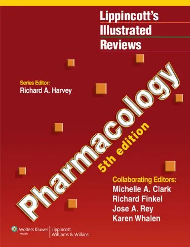 Pharmacology, 5th Edition (Lippincott’s Illustrated Reviews)