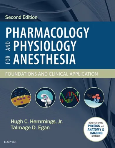 Pharmacology and Physiology for Anesthesia: Foundations and Clinical Application