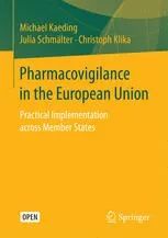 Pharmacovigilance in the European Union: Practical Implementation across Member States