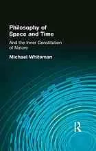 Philosophy of Space and Time and the Inner Constitution of Nature