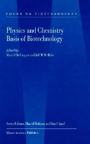 Physics and Chemistry Basis of Biotechnology