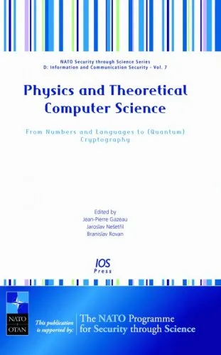 Cover of Physics and Theoretical Computer Science:  From Numbers and Languages to (Quantum) Cryptography - Volume 7 NATO Security through Science Series: Information ... - Information and Communication Security)